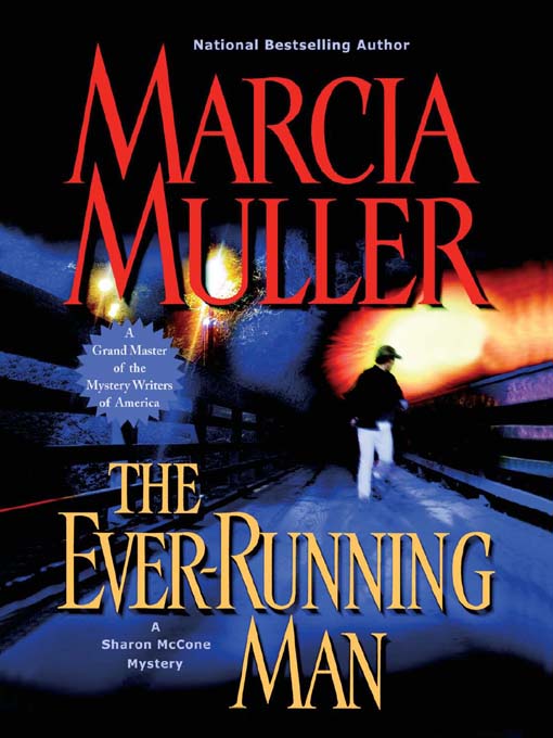Title details for The Ever-Running Man by Marcia Muller - Available